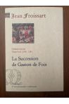 Chroniques Tome XVII (1390-1391) La succession de Gaston de Foix