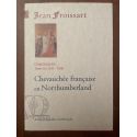 Chroniques Tome IX (1385-1388) Chevauchée française en Northumberland
