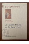 Chroniques Tome IX (1385-1388) Chevauchée française en Northumberland
