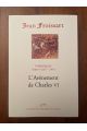 Chroniques Tome VI (1377-1381) L'avènement de Charles VI