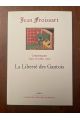 Chroniques Tome VII (1380-1382) La liberté des Gantois