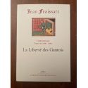 Chroniques Tome VII (1380-1382) La liberté des Gantois