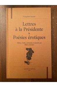 Lettres à la Présidente et Poésies érotiques