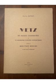 Metz en images commentées