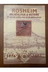 Rosheim, Archéologie et histoire, 25 ans de recherches et de publications