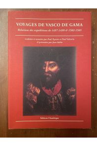 oyages de Vasco de Gama : Relations des expéditions de 1497-1499 et de 1502-1503