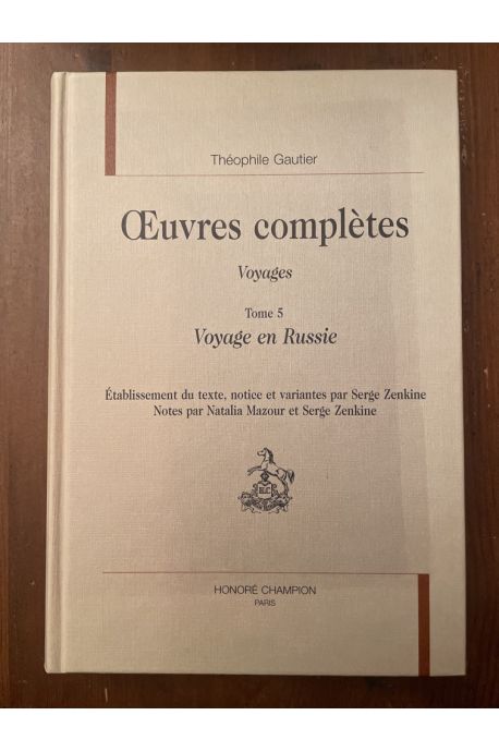 Oeuvres complètes, Voyages tome 5, Voyage en Russie