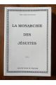 La monarchie des Jésuites
