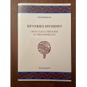 Rêveries diverses, opuscules littéraires et philsophiques