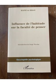 Influence de l'habitude sur la faculté de penser