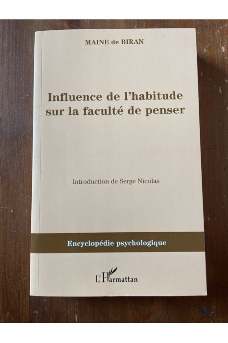 Influence de l'habitude sur la faculté de penser