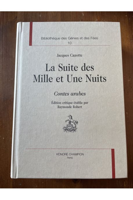 La suite des Mille et Une Nuits, contes arabes