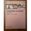 L'Assiette au beurre (1901-1912) L'âge d'or de la caricature