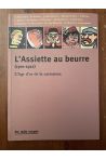 L'Assiette au beurre (1901-1912) L'âge d'or de la caricature