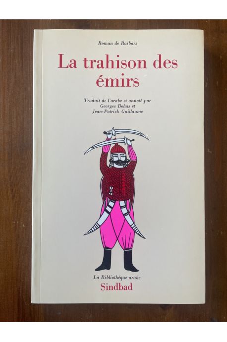 Roman des Baïbars 5, La trahison des Emirs