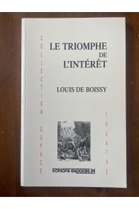 Le triomphe de l'intérêt