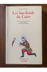 Roman des Baïbars 3, Les bas-fonds du Caire