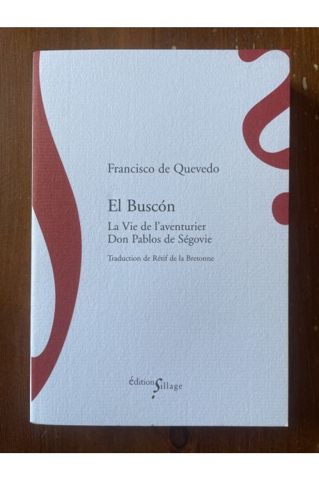 El Buscon, La Vie de l'Aventurier Don Pablos de Ségovie