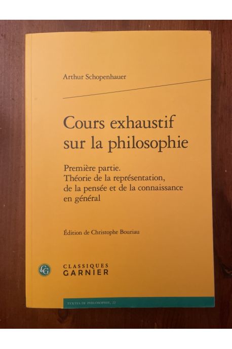 Cours exhaustif sur la philosophie, Première partie. Théorie de la représentation, de la pensée et de la connaissance en général