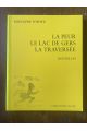 La Peur, Le lac de Gers, La traversée