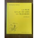 La Peur, Le lac de Gers, La traversée