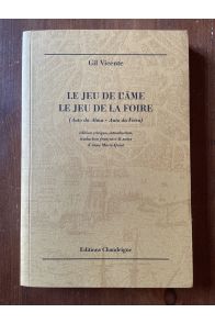 Le jeu de l'âme, le jeu de la foire (Auto da Alma, Auto da Feira)