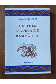 Lettres d'Adélaïde de Dammartin, comtesse de Sancerre, au comte de Nancé, son ami