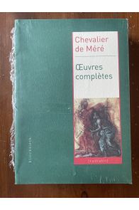 Oeuvres complètes du Chevalier de Méré