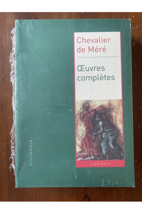 Oeuvres complètes du Chevalier de Méré