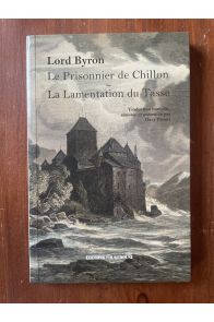 Le Prisonnier de Chillon, La Lamentation du Tasse