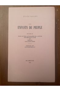 Les enfants du peuple Précédés de trois lettres autographes de l'auteur