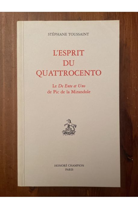 L'esprit du Quattrocento, Pic de la Mirandole, De l'être et de l'un & réponses à Antonio Cittadini