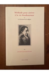 Méthode pour arriver à la vie bienheureuse