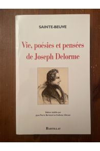 Vie, poésies et pensées de Joseph Delorme