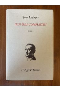 Oeuvres complètes Tome I 1860-1883, Edition chronologique intégrale