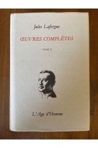 Oeuvres complètes Tome II 1884-1887, Edition chronologique intégrale