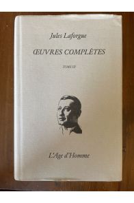 Oeuvres complètes Tome III, Edition chronologique intégrale, Oeuvres et fragments posthumes