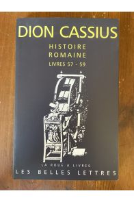 Histoire romaine livres 57-59 (Tibère-Caligula)