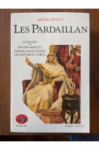 Les Pardaillan Tome 2, La Fausta (suite) - Fausta vaincue - Pardaillan et Fausta - Les amours du Chico