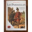 Les Pardaillan, Tome 1, Les Pardaillan - L'épopée d'amour - La Fausta