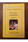 Oeuvres complètes de Claude Crébillon Tome IV
