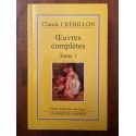 Oeuvres complètes de Claude Crébillon Tome I