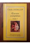 Oeuvres complètes de Claude Crébillon Tome I