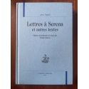 Lettres à Serena et autres textes