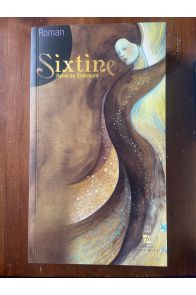 Sixtine, roman de la vie cérébrale