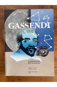 Pierre Gassendi, explorateur des sciences