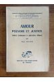 Amour Pouvoir et Justice, Analyses ontologiques et applications éthiques