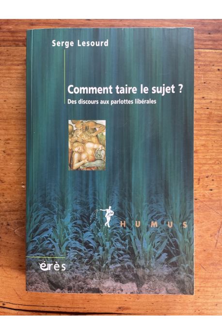Comment taire le sujet ?