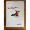 La construction adolescente