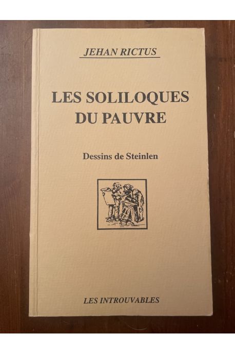 Les soliloques du pauvre, dessins de Steinlen